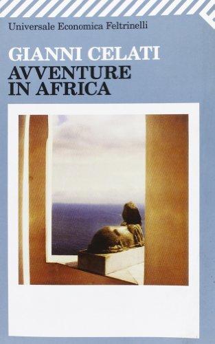Avventure in Africa - Gianni Celati