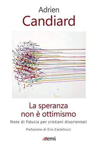 La speranza non è ottimismo