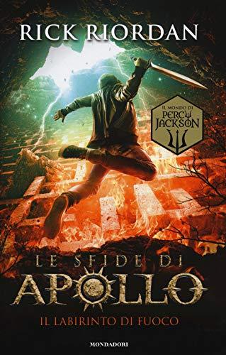 Il labirinto di fuoco. Le sfide di Apollo (Vol. 3)