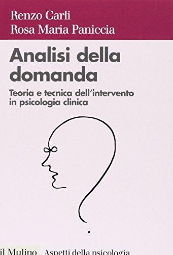 Analisi della domanda. Teoria e intervento in psicologia clinica