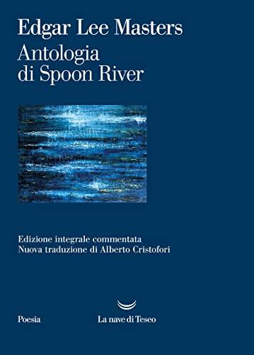 Antologia di Spoon River. Ediz. integrale