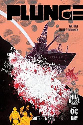 Sotto il mare. Plunge - Joe Hill, Stuart Immonen
