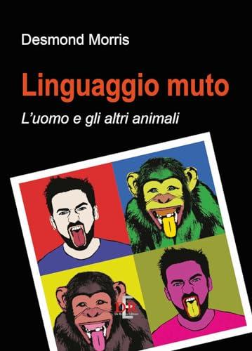 Linguaggio Muto. L'uomo e gli altri animali