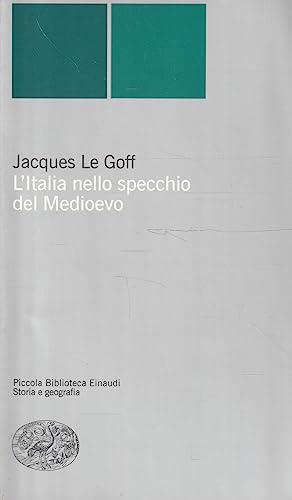 L'Italia nello specchio del Medioevo