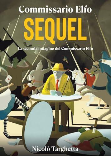 Sequel. Commissario Elfo: Vol. 2