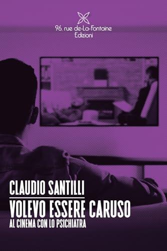 Volevo essere Caruso. Al cinema con lo psichiatra