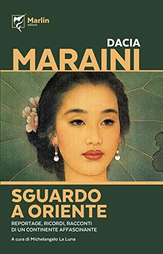 Sguardo a Oriente - Dacia Maraini