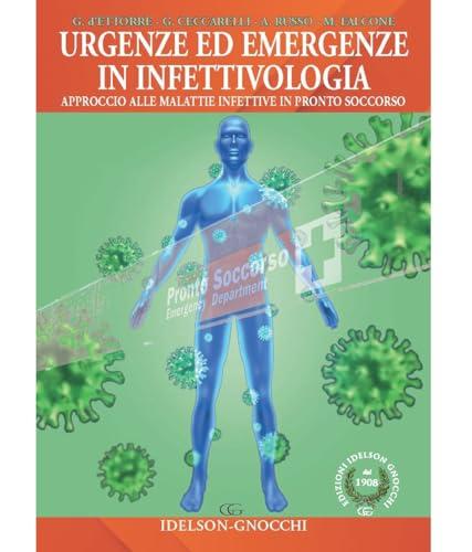 Urgenze ed emergenze in infettivologia. Approccio alle malattie infettive in pronto soccorso