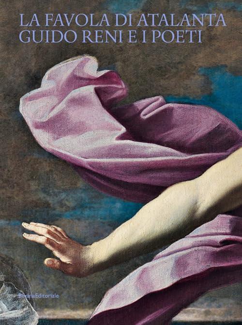 La favola di Atalanta Guido Reni e i poeti