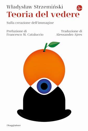 Teoria del vedere. Sulla creazione dell'immagine
