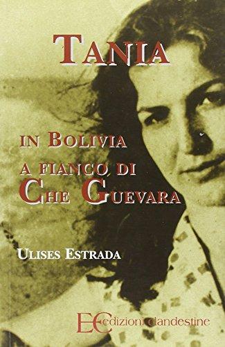 Tania in Bolivia a fianco di Che Guevara