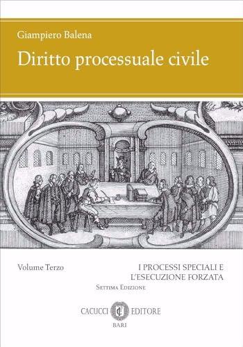 Diritto processuale civile. Volume 3 - I processi speciali e l'esecuzione forzata
