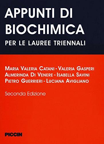 Appunti di Biochimica. Per le lauree triennali