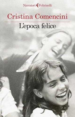 L'epoca felice
