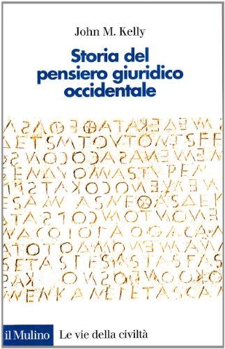 Storia del pensiero giuridico occidentale - John Maurice Kelly