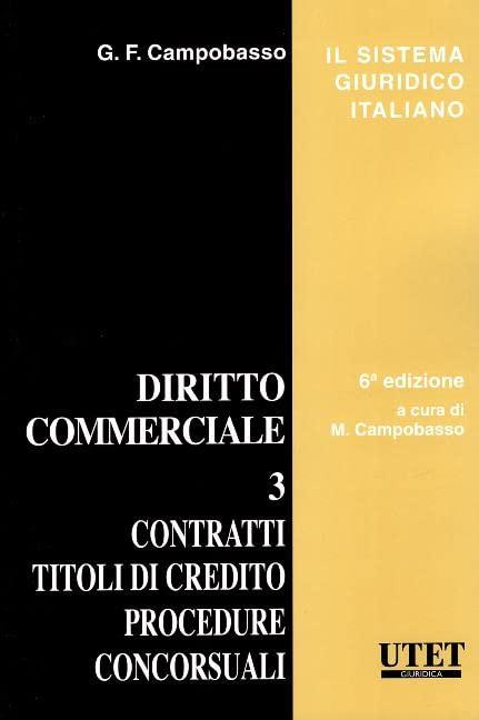 Diritto commerciale 3 - Contratti, titoli di credito, procedure concorsuali