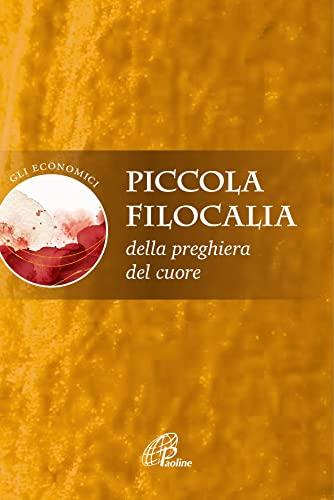 Piccola Filocalia della Preghiera del Cuore