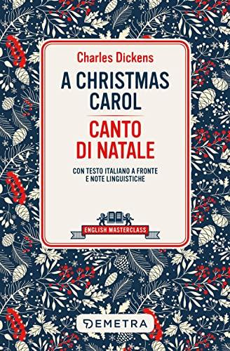 Canto di Natale (Classici Inglesi con testo a fronte)