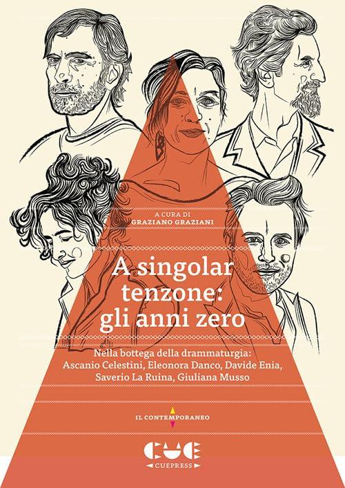 A singolar tenzone gli anni Zero: nella bottega della drammaturgia