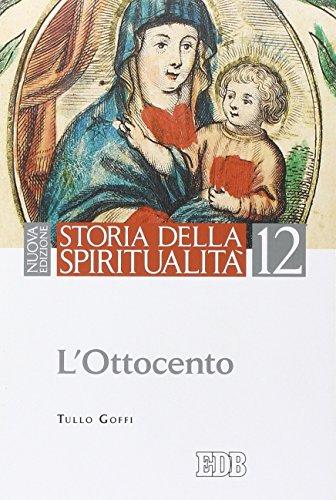 Storia della spiritualità. L'Ottocento (Vol. 12)