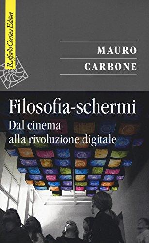 Filosofia-schermi. Dal cinema alla rivoluzione digitale