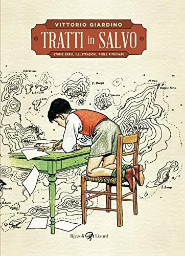 Tratti in salvo: Storie brevi, illustrazioni, perle ritrovate