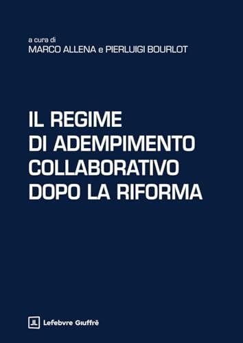 Regime di adempimento collaborativo dopo la riforma