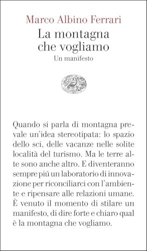 La montagna che vogliamo. Un manifesto