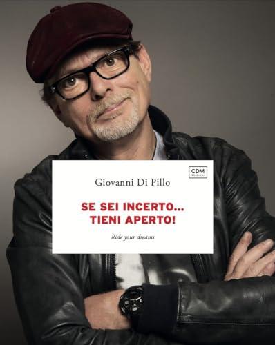 Se sei incerto...tieni aperto