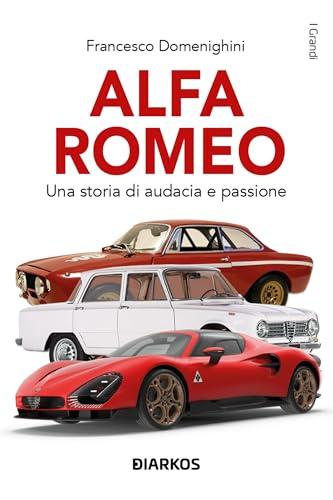 Alfa Romeo: Una storia di audacia e passione