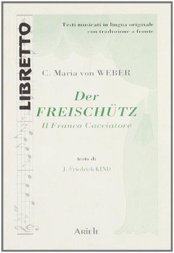 Carl Maria von Weber, Der Freischütz