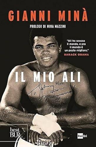 Il mio Alì di Gianni Minà - Rizzoli