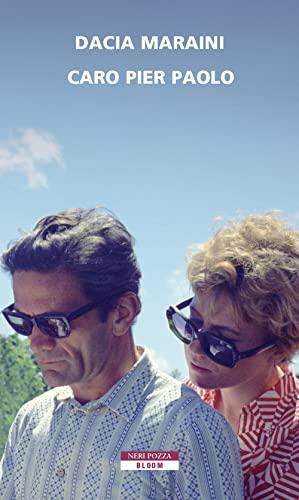 Caro Pier Paolo: Lettere a Pasolini