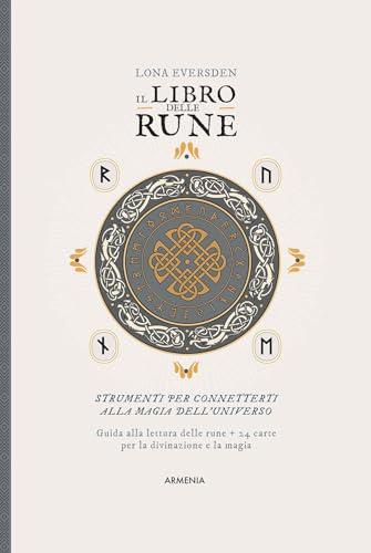 Il Libro delle Rune: Interpretazione e Divinazione