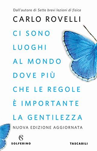 Ci sono luoghi al mondo dove più che le regole è importante la gentilezza. Articoli per i giornali