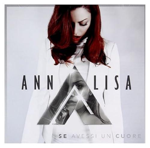 Annalisa - Se Avessi Un Cuore (CD)
