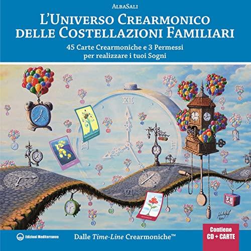 L'universo crearmonico delle costellazioni familiari: 45 carte per realizzare i tuoi sogni