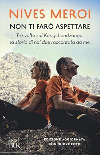 Non ti farò aspettare. Tre volte sul Kangchendzonga