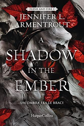 A Shadow in the Ember (Flesh and Fire, #1)