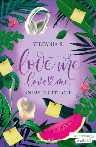 Love Me Love Me 2: Anime elettriche