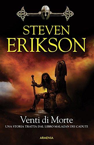 Venti di morte. Una storia tratta dal libro Malazan dei Caduti