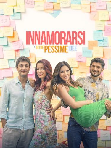 Innamorarsi E Altre Pessime Idee