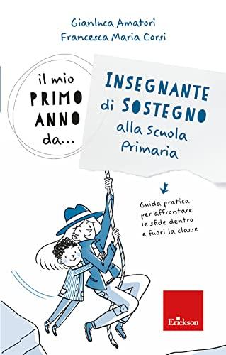 Il Mio Primo Anno Da Insegnante Di Sostegno Alla Scuola Primaria