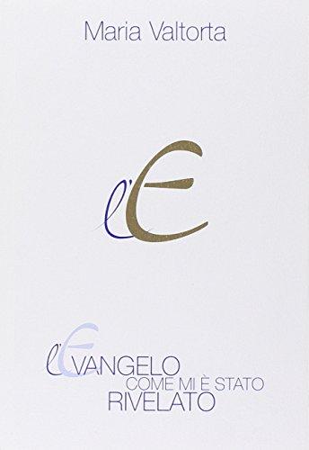 L'Evangelo come mi è stato rivelato - Vol. 2
