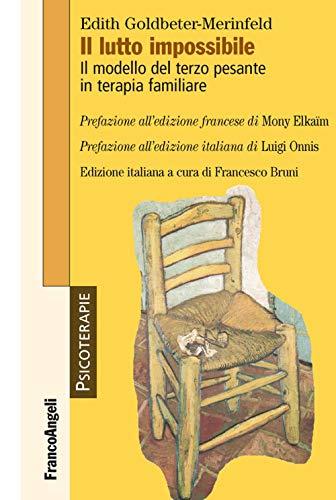 Il lutto impossibile: Il modello del terzo pesante in terapia familiare
