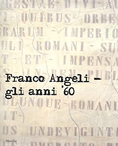 Franco Angeli - Gli Anni '60