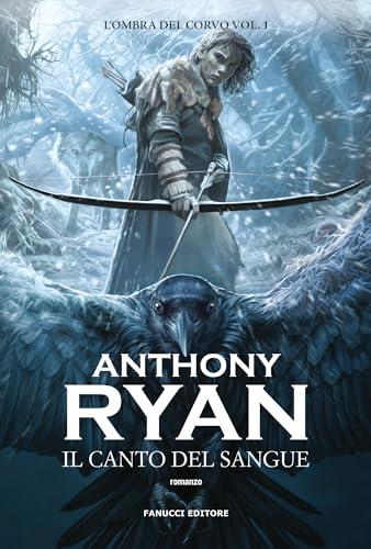Il canto del sangue (L’Ombra del Corvo Vol. 1)