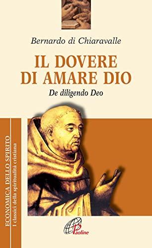 Il dovere di amare Dio. De diligendo deo.