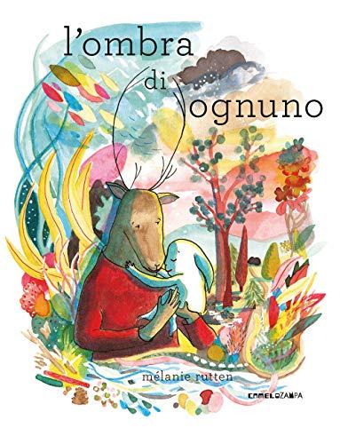 L'ombra di ognuno. Ediz. a colori