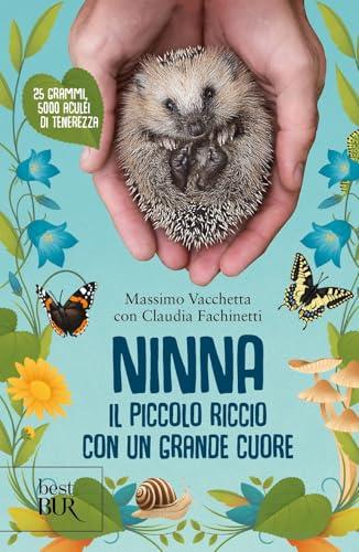 Ninna. Il piccolo riccio con un grande cuore